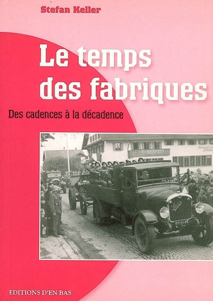 Couverture du livre « LE TEMPS DES FABRIQUES, DES CADENCES A LA DECADENCE. REPORTAGE HISTORIQUE » de Xxx, librairie Les Contes Infusés à Corte