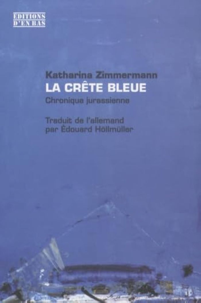 Couverture du livre « LA CRETE BLEUE, CHRONIQUE JURASSIENNE » de Xxx, librairie Les Contes Infusés à Corte