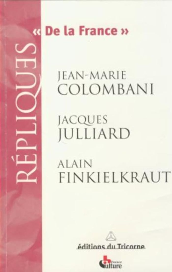 Couverture du livre « DE LA FRANCE » de Finkielkraut, librairie Les Contes Infusés à Corte