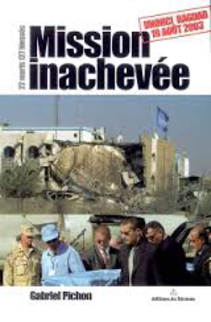Couverture du livre « MISSION INACHEVEE - 22 MORTS 127 BLESSES », librairie Les Contes Infusés à Corte