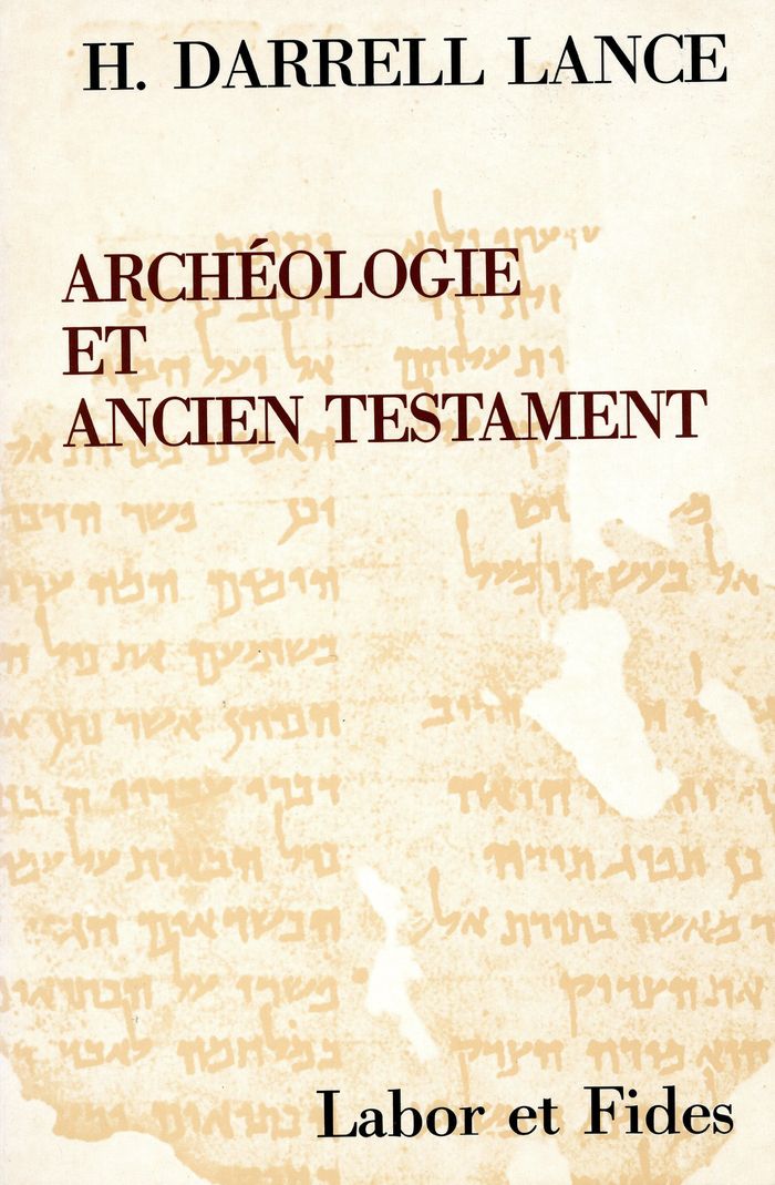 Couverture du livre « ARCHEOLOGIE ET ANCIEN TESTAMENT » de Darrel Lance, librairie Les Contes Infusés à Corte