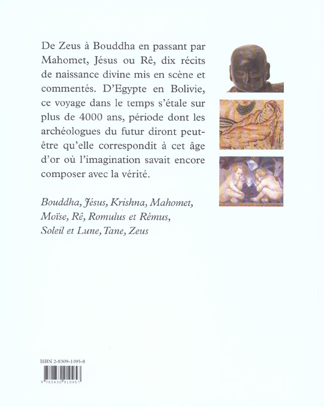Quatrième de couverture de « NAISSANCES DIVINES - BOUDDHA, JESUS, KRISHNA, MAHOMET, MOISE, RE, ROMULUS ET REMUS ... »