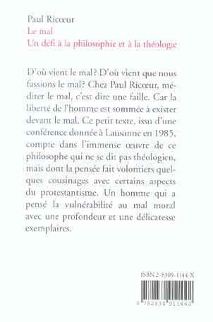 Quatrième de couverture de « LE MAL: UN DEFI A LA PHILOSOPHIE ET A LA THEOLOGIE - 3E EDITION »