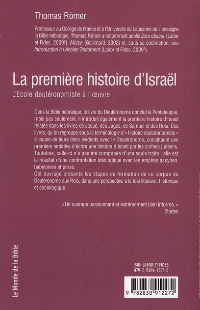 Quatrième de couverture de « La première histoire d'Israël : l'École deutéronomiste à l'oeuvre »