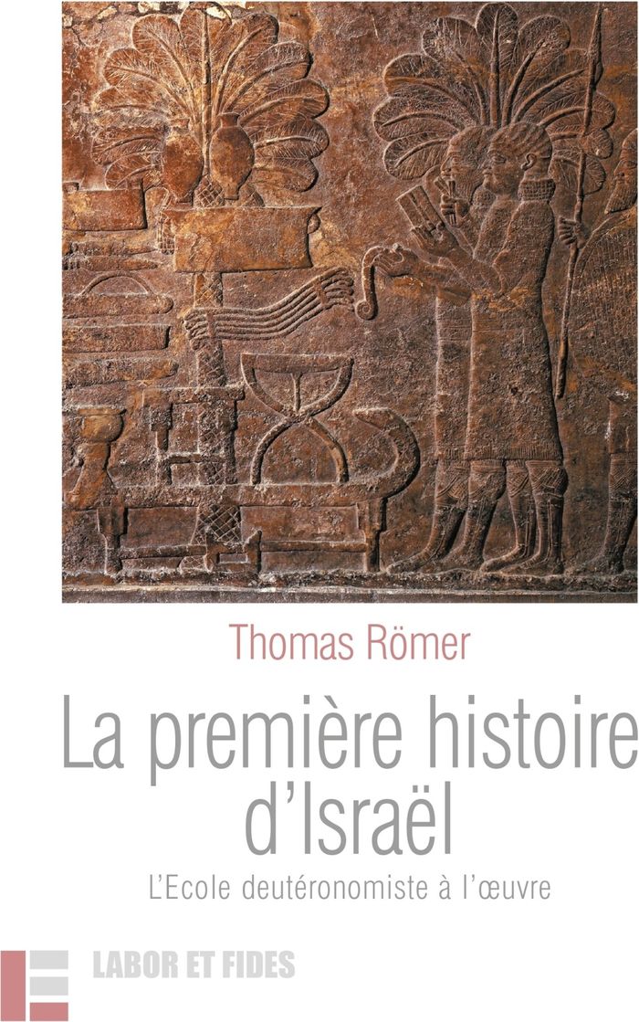 Couverture du livre « La première histoire d'Israël : l'École deutéronomiste à l'oeuvre » de Thomas Römer, librairie Les Contes Infusés à Corte