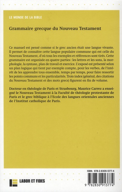 Quatrième de couverture de « GRAMMAIRE GRECQUE DU NOUVEAU TESTAMENT - AVEC EXERCICES ET PLAN DE TRAVAIL »