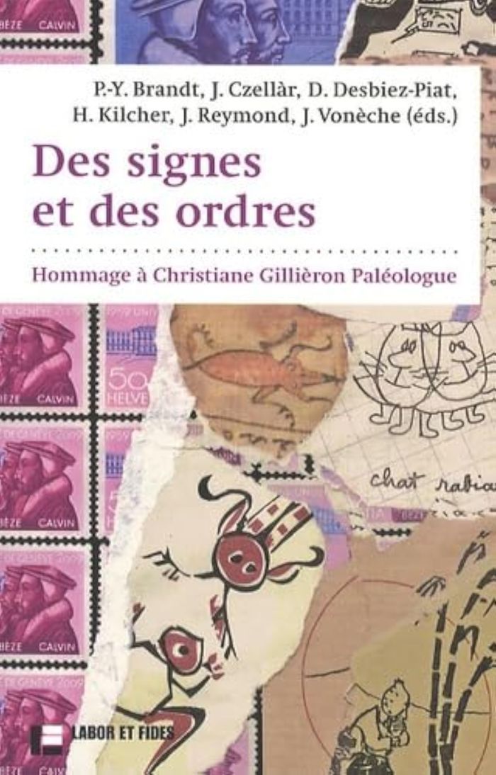 Couverture du livre « DES SIGNES ET DES ORDRES - HOMMAGE A CHRISTIANE GILLIERON PALEOLOGUE » de Collectif, librairie Les Contes Infusés à Corte