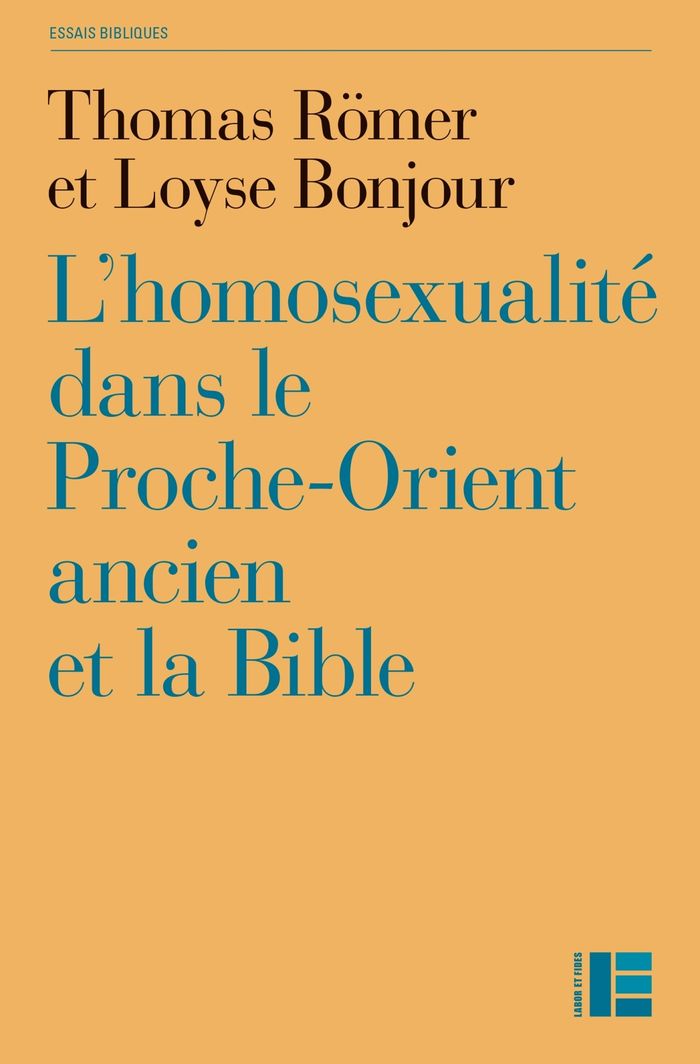 Couverture du livre « L'homosexualité dans le Proche-Orient ancien et la Bible » de Thomas Römer, librairie Les Contes Infusés à Corte