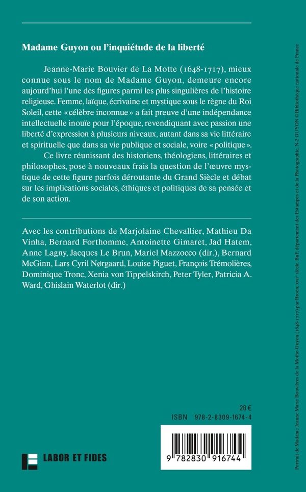 Quatrième de couverture de « Madame Guyon ou L'inquiétude de la liberté : critique, mystique et politique au XVIIe siècle »