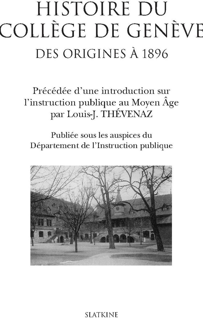 Couverture du livre « HISTOIRE DU COLLEGE DE GENEVE » de Thevenaz Louis-J., librairie Les Contes Infusés à Corte