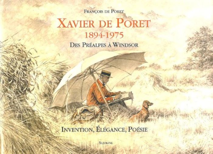 Couverture du livre « XAVIER DE PORET 1894 - 1975 » de De Poret Francois, librairie Les Contes Infusés à Corte