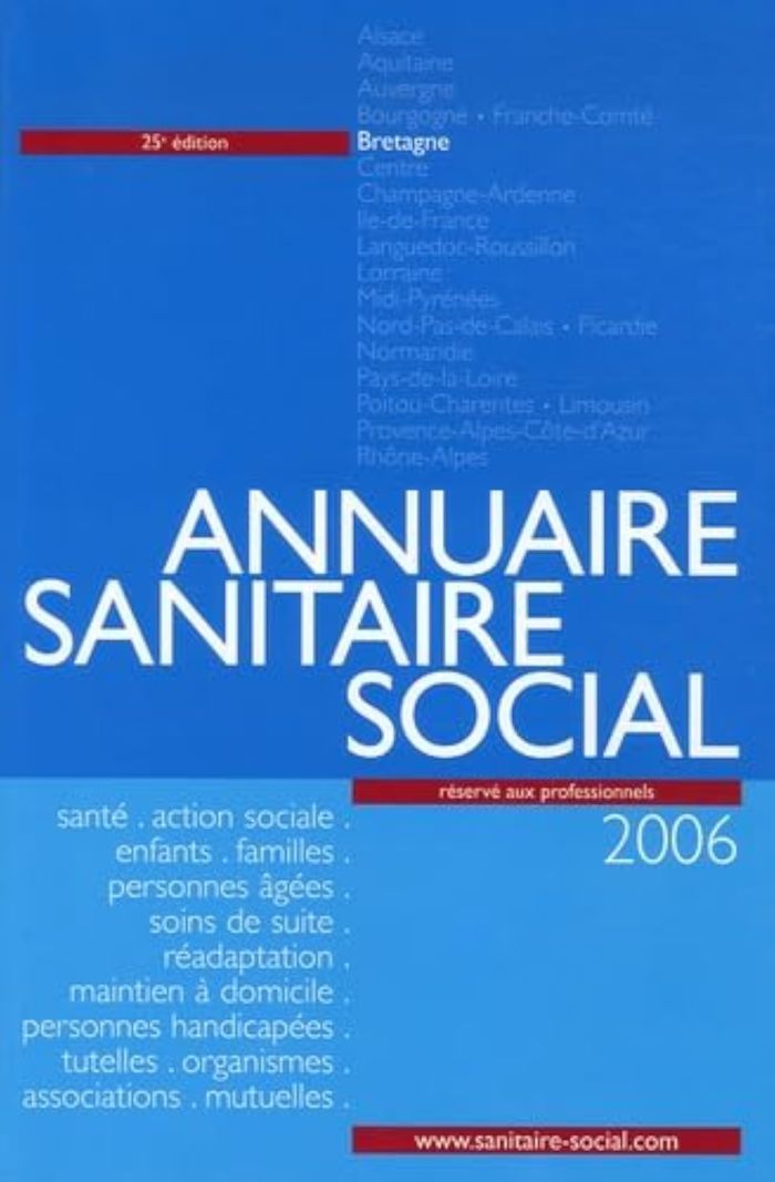 Couverture du livre « ANNUAIRE SANITAIRE ET SOCIAL 2006 BRETAGNE » de Collectif, librairie Les Contes Infusés à Corte