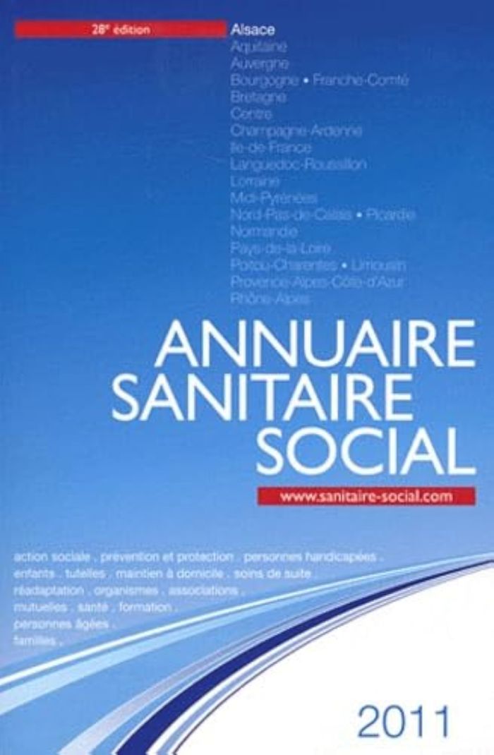 Couverture du livre « ANNUAIRE SANITAIRE ET SOCIAL ALSACE 2011 » de Collectif, librairie Les Contes Infusés à Corte