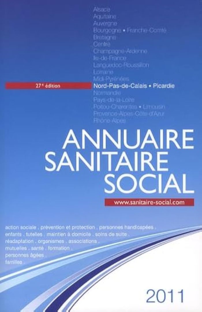 Couverture du livre « ANNUAIRE SANITAIRE ET SOCIAL NORD PAS DE CALAIS PICARDIE 2011 » de Collectif, librairie Les Contes Infusés à Corte