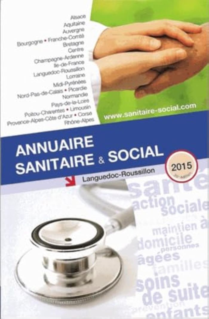 Couverture du livre « ANNUAIRE SANITAIRE ET SOCIAL LANGUEDOC-ROUSSILLON 2015 » de Collectif, librairie Les Contes Infusés à Corte