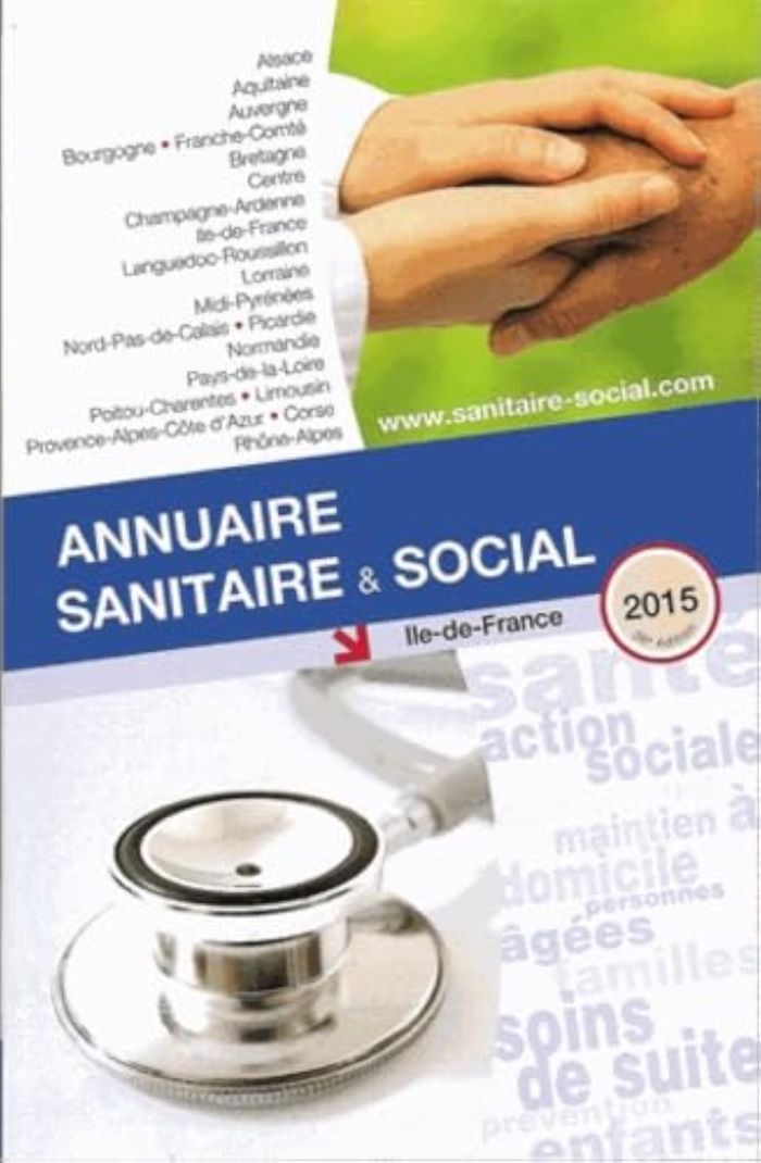 Couverture du livre « ANNUAIRE SANITAIRE ET SOCIAL ILE DE FRANCE 2015 » de Collectif, librairie Les Contes Infusés à Corte