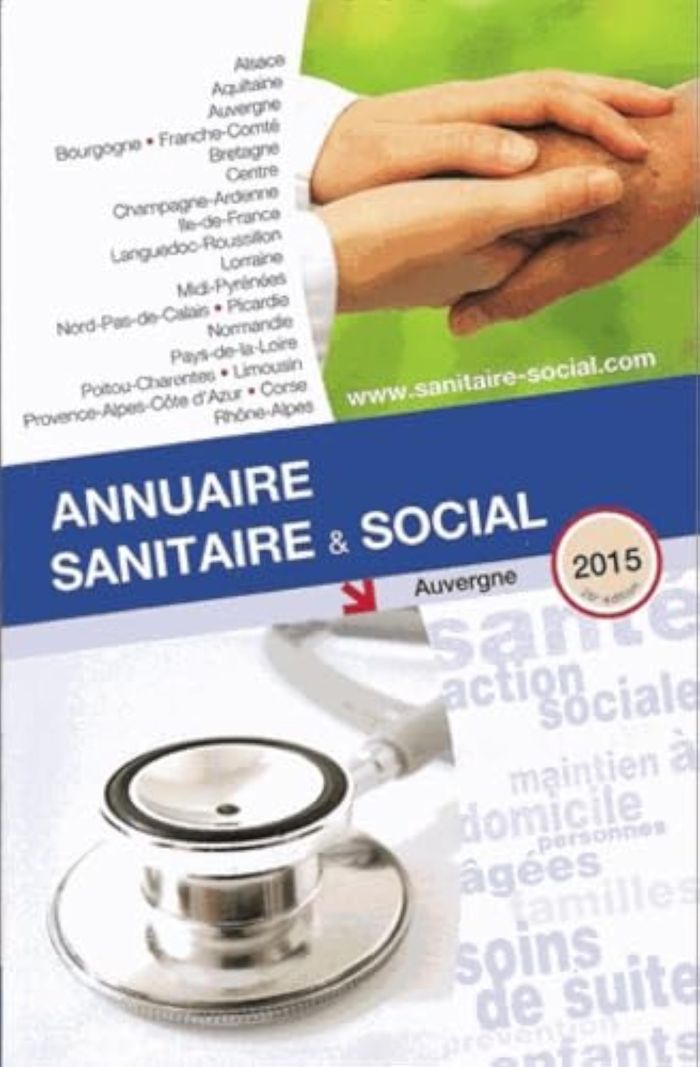 Couverture du livre « ANNUAIRE SANITAIRE ET SOCIAL AUVERGNE 2015 » de Collectif, librairie Les Contes Infusés à Corte