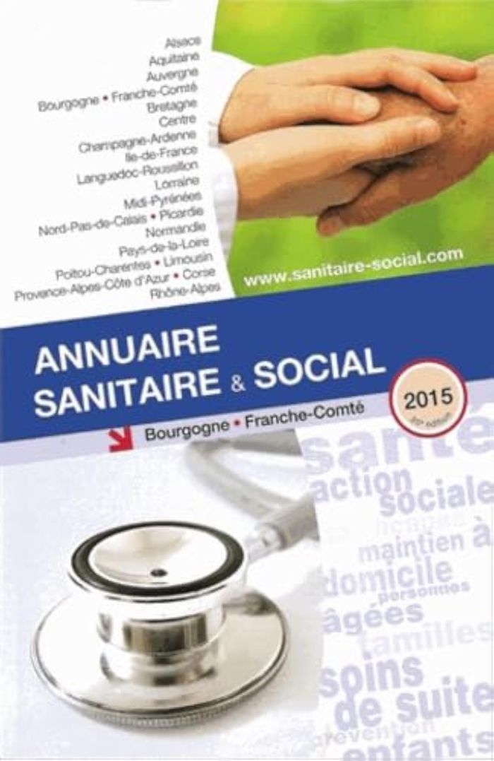 Couverture du livre « ANNUAIRE SANITAIRE ET SOCIAL BOURGOGNE FRANCHE-COMTE 2015 » de Collectif, librairie Les Contes Infusés à Corte