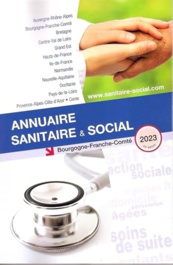 Couverture du livre « ANNUAIRE SANITAIRE ET SOCIAL BOURGOGNE-FRANCHE-COMTE 2023 » de Collectif, librairie Les Contes Infusés à Corte