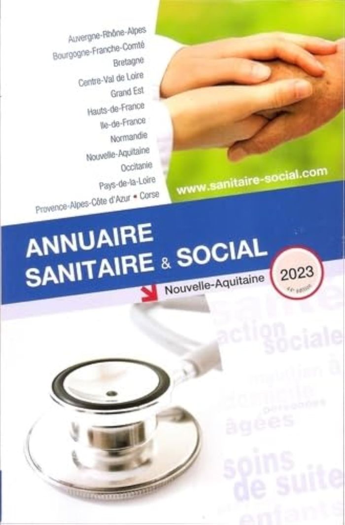 Couverture du livre « ANNUAIRE SANITAIRE ET SOCIAL NOUVELLE-AQUITAINE 2023 » de Collectif, librairie Les Contes Infusés à Corte