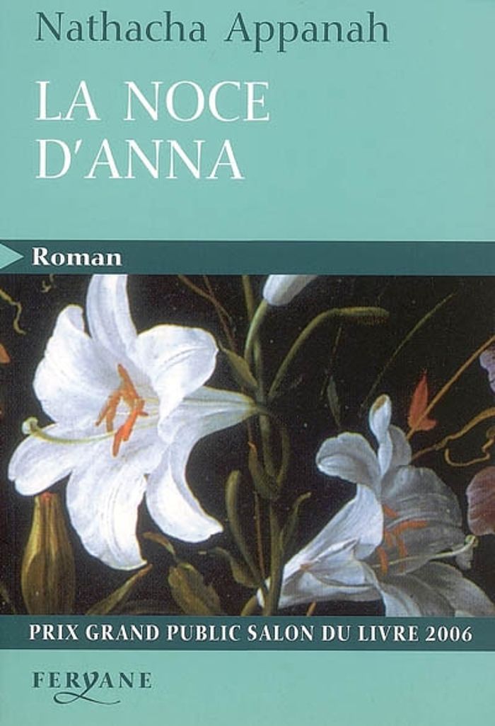 Couverture du livre « La noce d'Anna » de Nathacha Appanah, librairie Les Contes Infusés à Corte