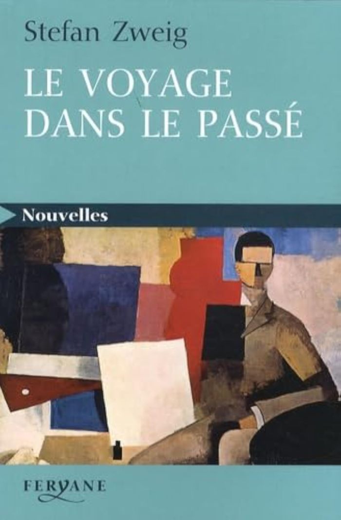 Couverture du livre « Voyage dans le passé » de Stefan Zweig, librairie Les Contes Infusés à Corte