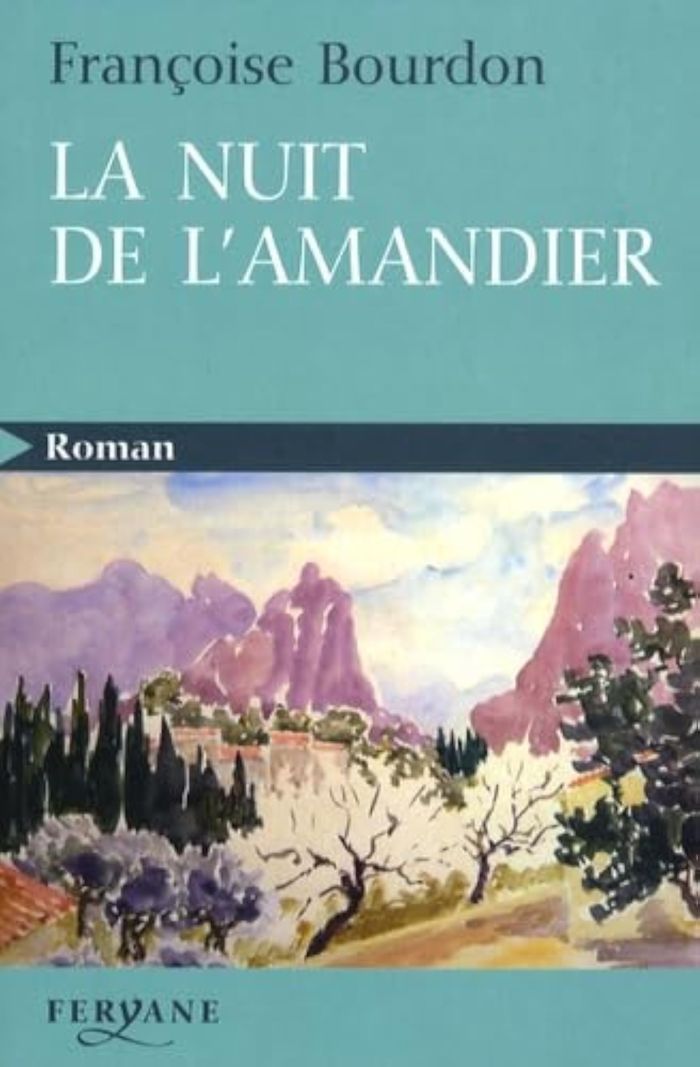 Couverture du livre « La nuit de l'amandier » de Françoise Bourdon, librairie Les Contes Infusés à Corte