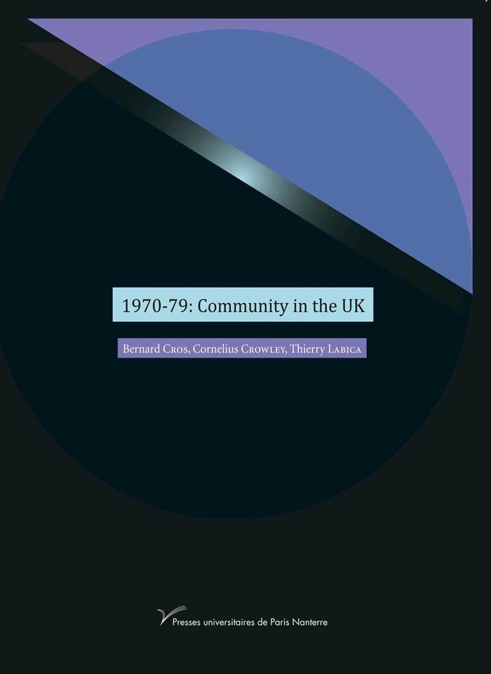 Couverture du livre « 1970-79: COMMUNITY IN THE UK » de Bernard Cros, librairie Les Contes Infusés à Corte