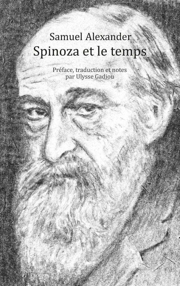 Couverture du livre « SPINOZA ET LE TEMPS » de Samuel Alexander, librairie Les Contes Infusés à Corte