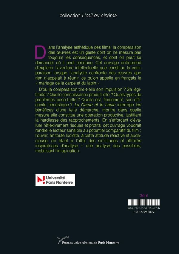 Quatrième de couverture de « LA CARPE ET LE LAPIN - L'AUDACE DU GESTE COMPARATIF DANS L'ANALYSE ESTHETIQUE DES FILMS »