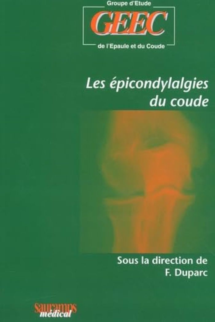 Couverture du livre « LES EPICONDYLALGIES DU COUDE » de Fabrice Duparc, librairie Les Contes Infusés à Corte