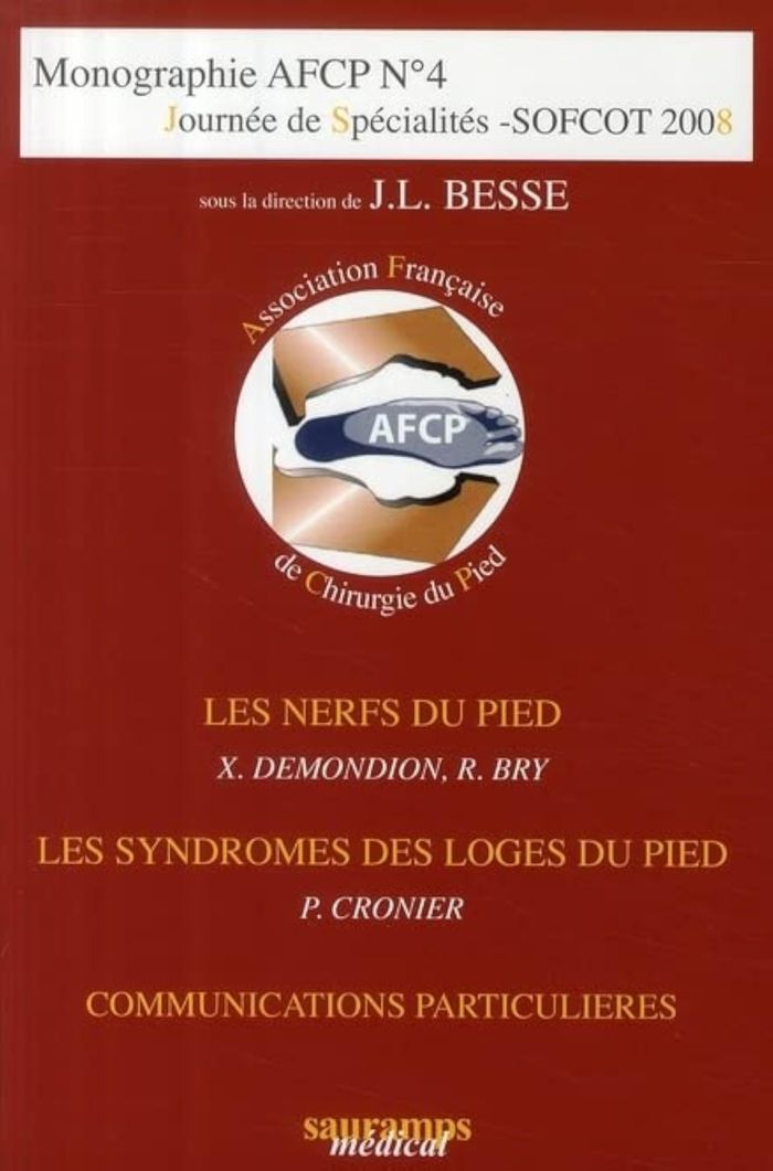 Couverture du livre « LES NERFS DU PIED - MONOGRAPHIE AFCP N 4 - JOURNEE DE SPECIALITES SOFCOT » de Cronier/bry, librairie Les Contes Infusés à Corte