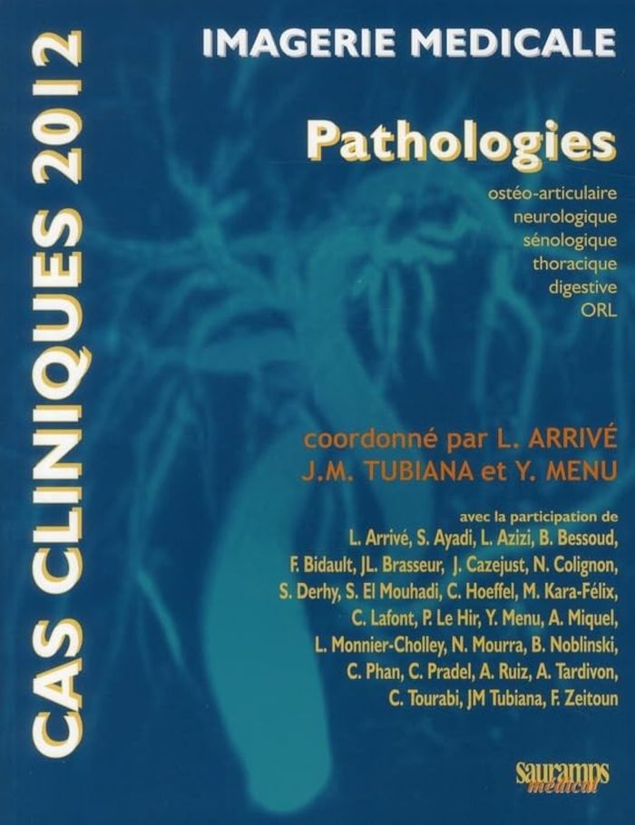 Couverture du livre « CAS CLINIQUES 2012 - PATHOLOGIES » de Lionel Arrive, librairie Les Contes Infusés à Corte