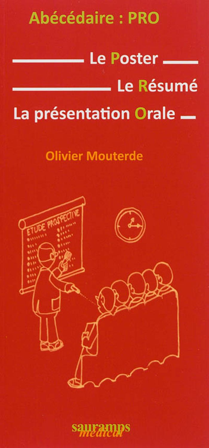 Couverture du livre « ABECEDAIRE : PRO-LE POSTEUR, RESUME, PRESENTATION ORALE » de Mouterde/ginies, librairie Les Contes Infusés à Corte
