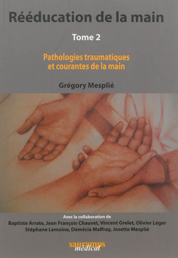 Couverture du livre « REEDUCATION DE LA MAIN TOME 2 » de Gregory Mesplie, librairie Les Contes Infusés à Corte