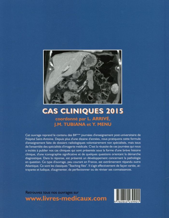 Quatrième de couverture de « CAS CLINIQUES 2015 - IMAGERIE MEDICALE, PATHOLOGIES »