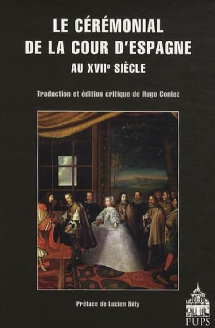Couverture du livre « CEREMONIAL A LA COUR D'ESPAGNE AU XVIIE SIECLE » de Hugo Coniez, librairie Les Contes Infusés à Corte