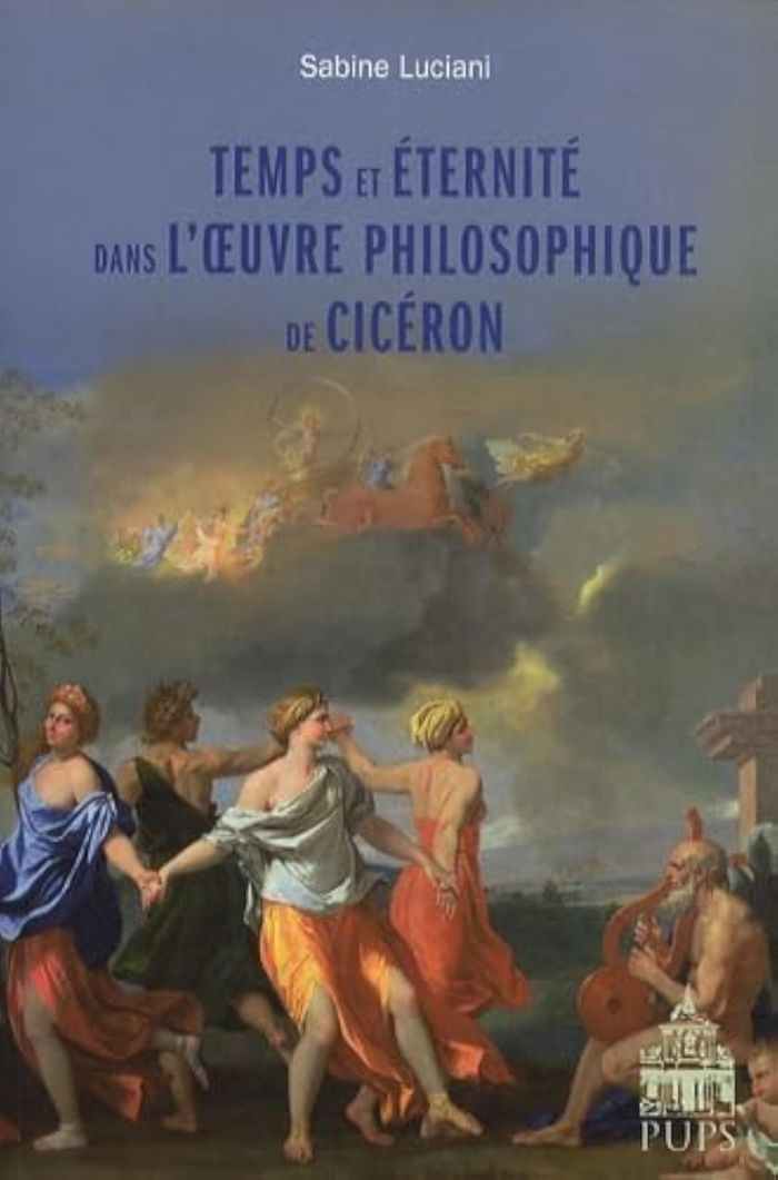 Couverture du livre « TEMPS ET ETERNITE DANS L'OEUVRE PHILOSOPHIQUE DE CICERON » de S Luciani, librairie Les Contes Infusés à Corte