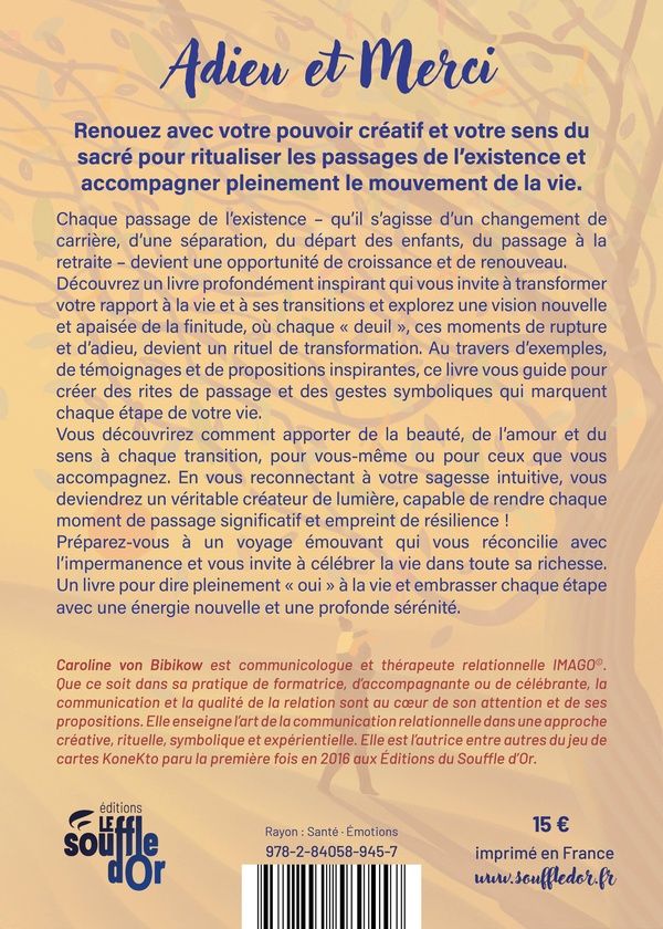 Quatrième de couverture de « Adieu et merci : ritualiser les transitions de vie »