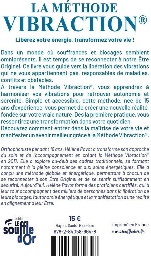 Quatrième de couverture de « La méthode Vibraction : de la libération des blocages à votre plein potentiel »