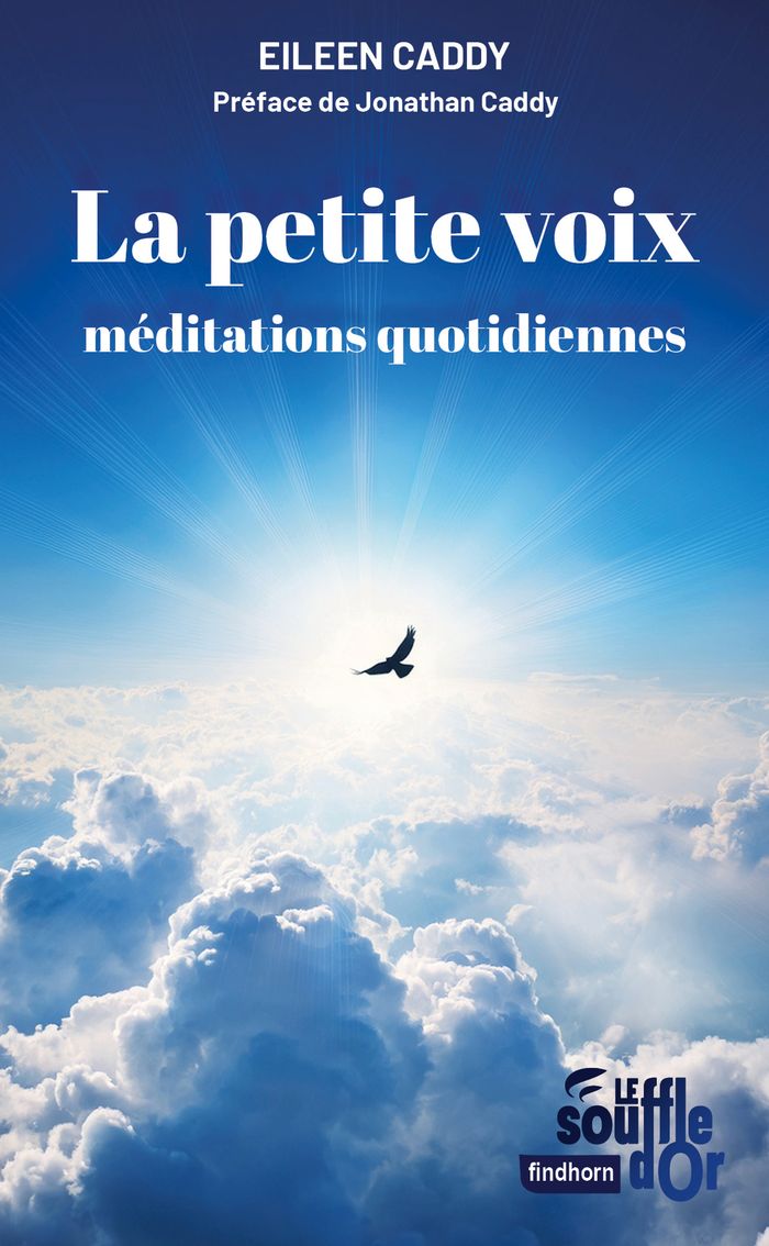 Couverture du livre « La petite voix : méditations quotidiennes » de Eileen Caddy, librairie Les Contes Infusés à Corte