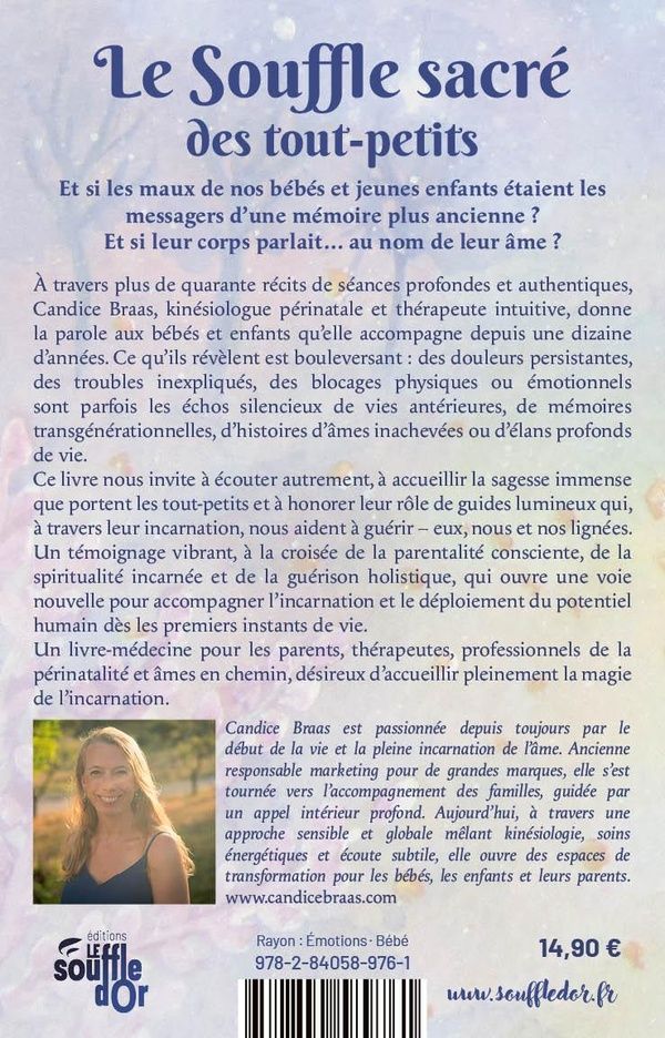 Quatrième de couverture de « Le souffle sacré des tout-petits : ce que l'âme nous enseigne sur l'incarnation, la vie et la guérison »