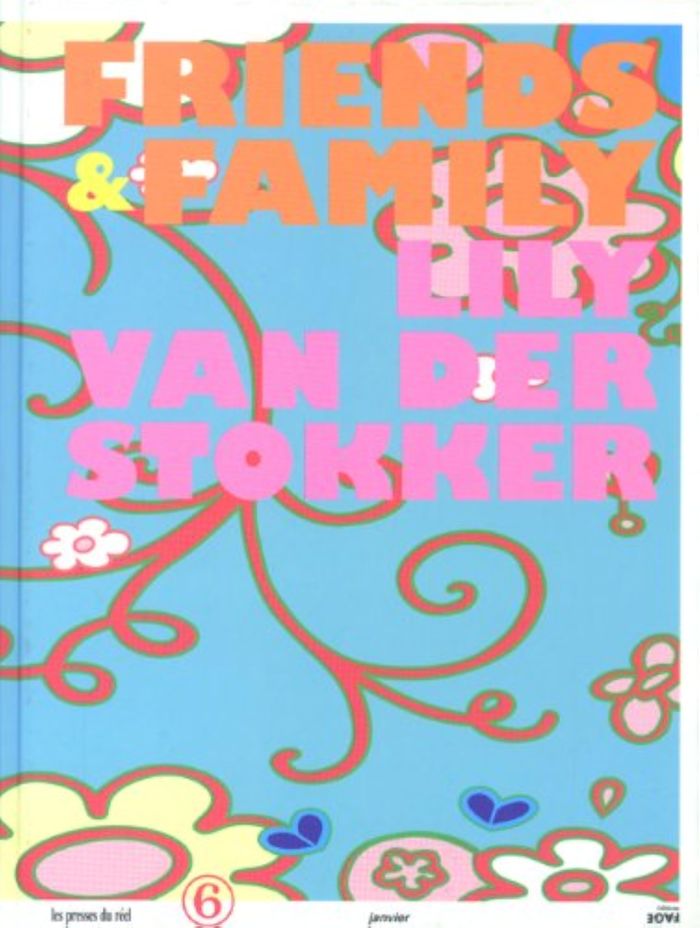 Couverture du livre « LILY VAN DER STOKKER - FRIENDS AND FAMILY », librairie Les Contes Infusés à Corte