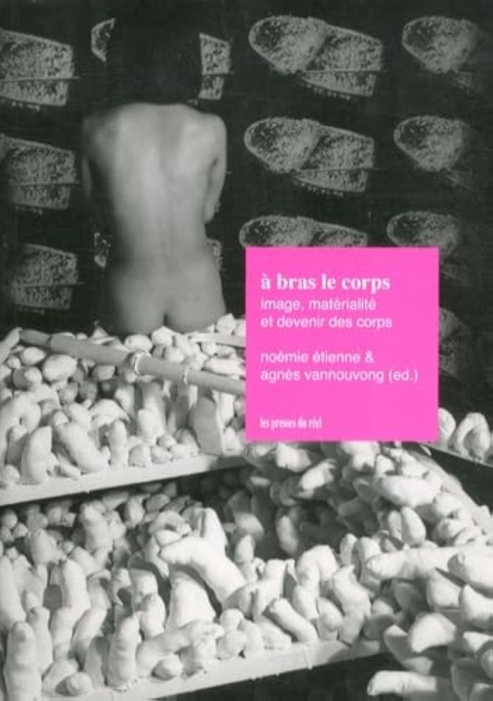 Couverture du livre « A BRAS LE CORPS - MATERIALITE, IMAGE ET DEVENIR DES CORPS » de Collectif, librairie Les Contes Infusés à Corte