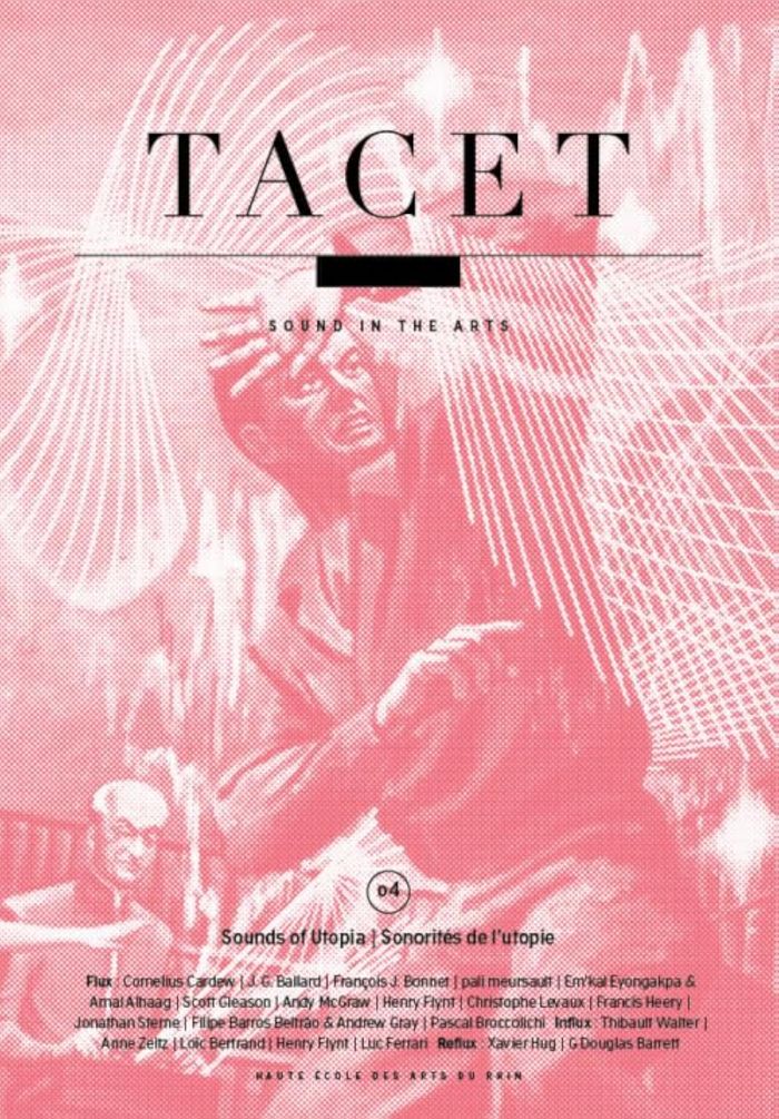 Couverture du livre « TACET N 04 - LES SONORITES DE L UTOPIE », librairie Les Contes Infusés à Corte
