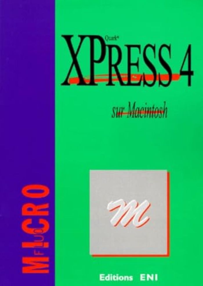Couverture du livre « XPRESS 4 SUR MACINTOSH » de Collectif, librairie Les Contes Infusés à Corte