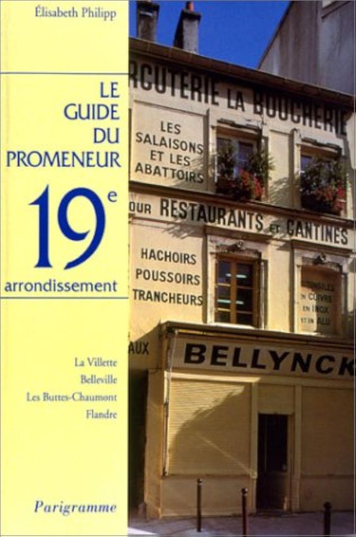 Couverture du livre « LE GUIDE DU PROMENEUR 19EME ARRONDISSEMENT », librairie Les Contes Infusés à Corte