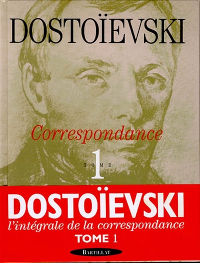Couverture du livre « CORRESPONDANCE - TOME 1 - VOL01 » de Fedor Dostoievski, librairie Les Contes Infusés à Corte