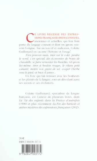 Quatrième de couverture de « L'AFFAIRE EST DANS LE SAC NOUVEAUX MYSTERES DES EXPRESSIONS FRANCAISES »