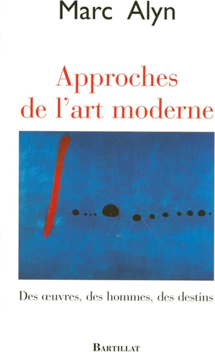 Couverture du livre « APPROCHES DE L'ART MODERNE » de Marc Alyn, librairie Les Contes Infusés à Corte